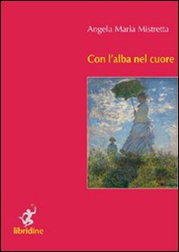 Con l'alba nel cuore - Librerie.coop Con l'alba nel cuore - Librerie.coop
