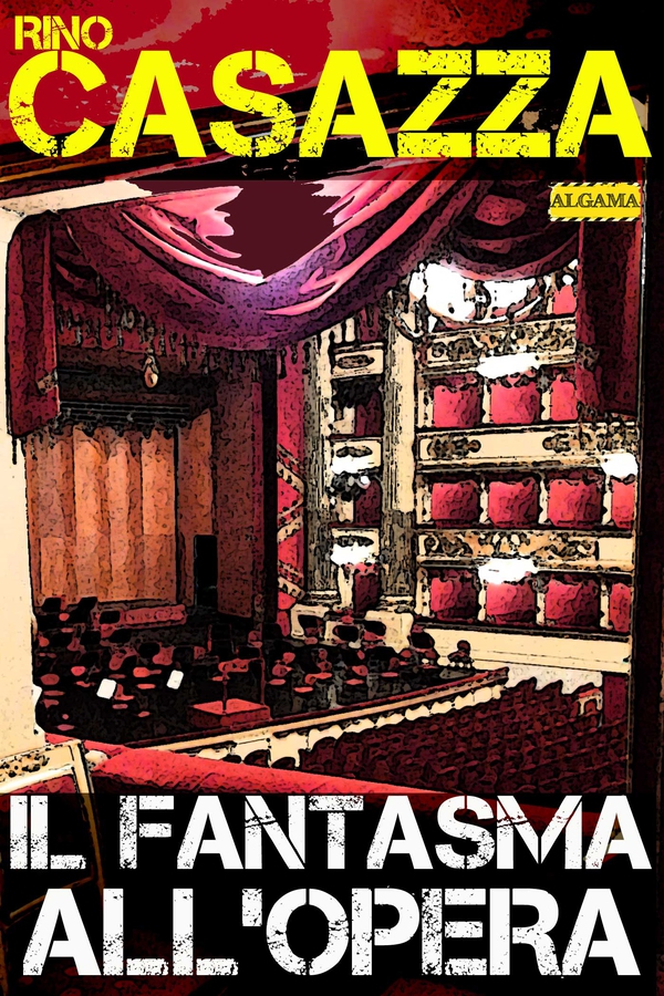 Il Fantasma all'Opera - Librerie.coop Il Fantasma all'Opera - Librerie.coop