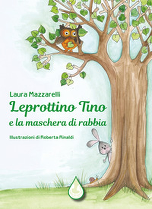 Leprottino Tino e la maschera di rabbia - Librerie.coop Leprottino Tino e la maschera di rabbia - Librerie.coop