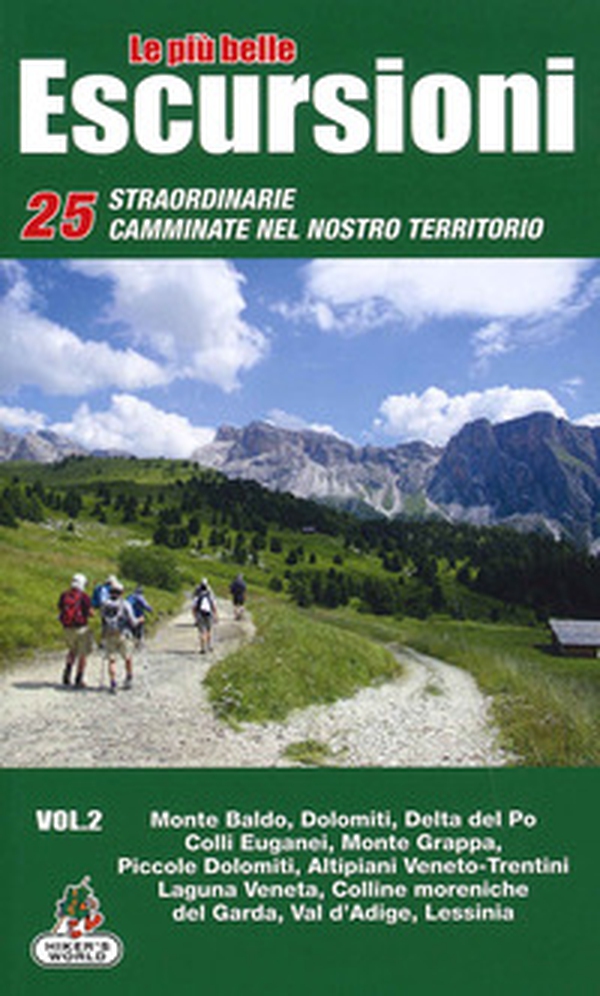 Le più belle escursioni. 25 straordinarie camminate nel nostro territorio - Librerie.coop Le più belle escursioni. 25 straordinarie camminate nel nostro territorio - Librerie.coop