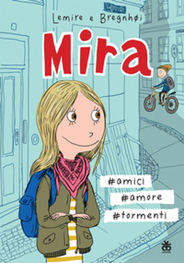 Mira #amici #amore #tormenti - Librerie.coop Mira #amici #amore #tormenti - Librerie.coop
