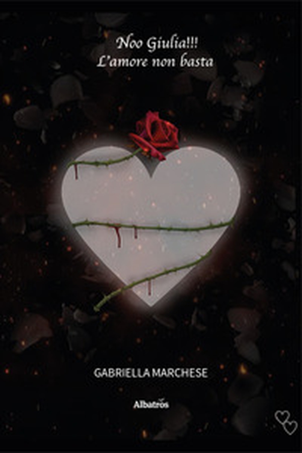 Noo Giulia!!! L'amore non basta - Librerie.coop Noo Giulia!!! L'amore non basta - Librerie.coop