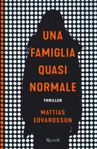 Una famiglia quasi normale - Librerie.coop