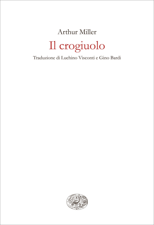 Il crogiuolo - Librerie.coop Il crogiuolo - Librerie.coop