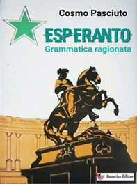 Esperanto. Grammatica ragionata - Librerie.coop Esperanto. Grammatica ragionata - Librerie.coop