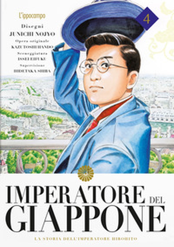 Imperatore del Giappone. La storia dell'Imperatore Hirohito - Vol. 4 - Librerie.coop Imperatore del Giappone. La storia dell'Imperatore Hirohito - Vol. 4 - Librerie.coop