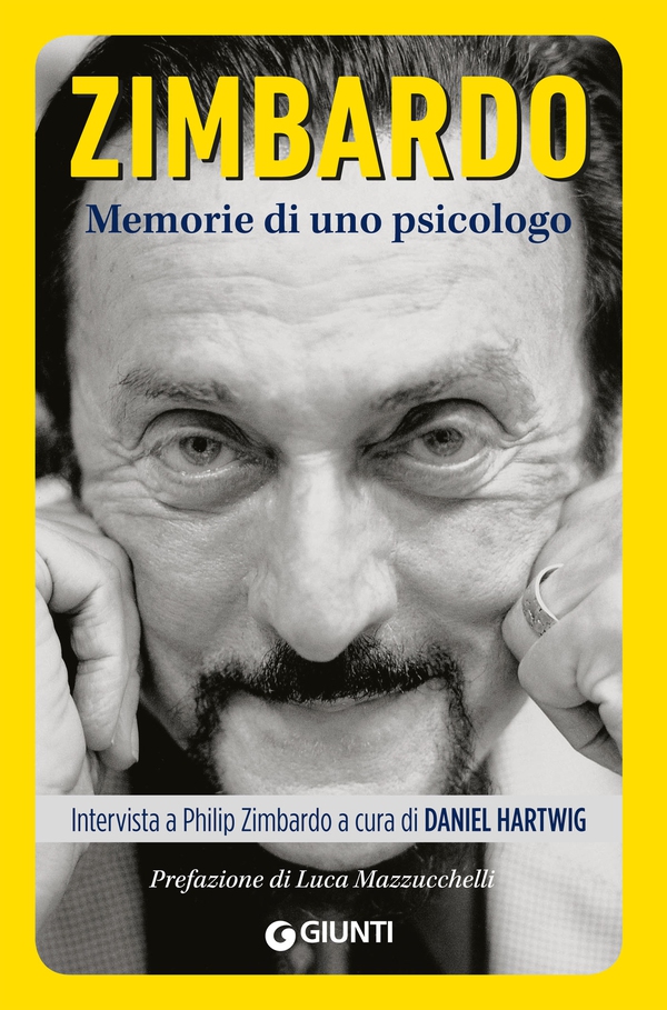 Zimbardo. Memorie di uno psicologo - Librerie.coop Zimbardo. Memorie di uno psicologo - Librerie.coop