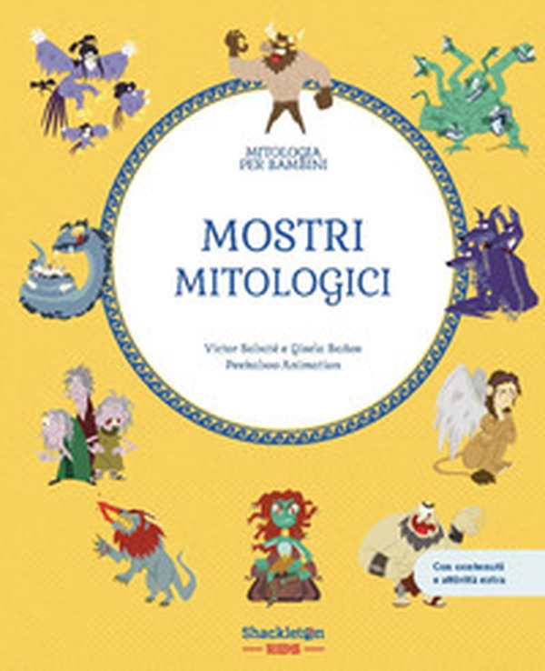 Mostri mitologici. Con contenuti e attività extra - Librerie.coop Mostri mitologici. Con contenuti e attività extra - Librerie.coop