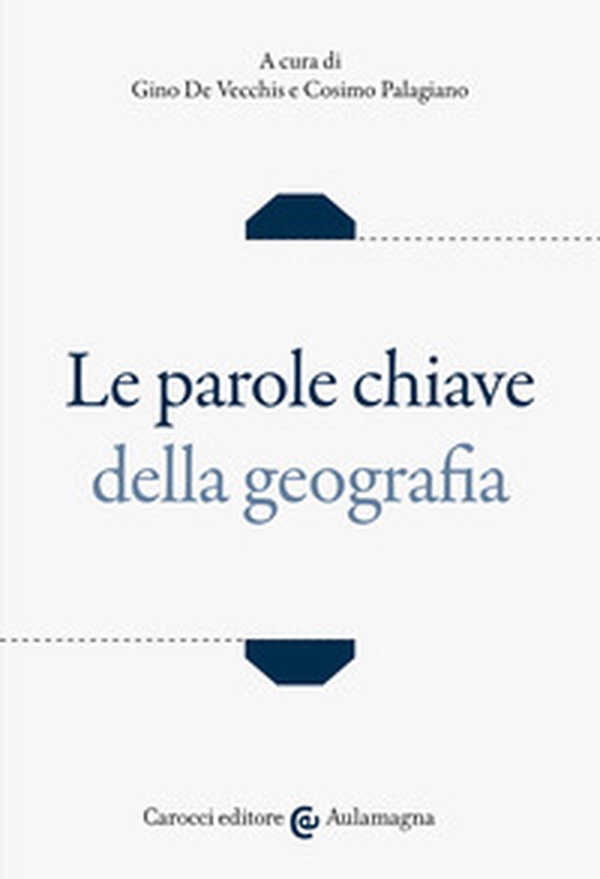 Le parole chiave della geografia - Librerie.coop Le parole chiave della geografia - Librerie.coop