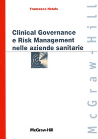 Clinical governance e risk management nelle aziende sanitarie - Librerie.coop