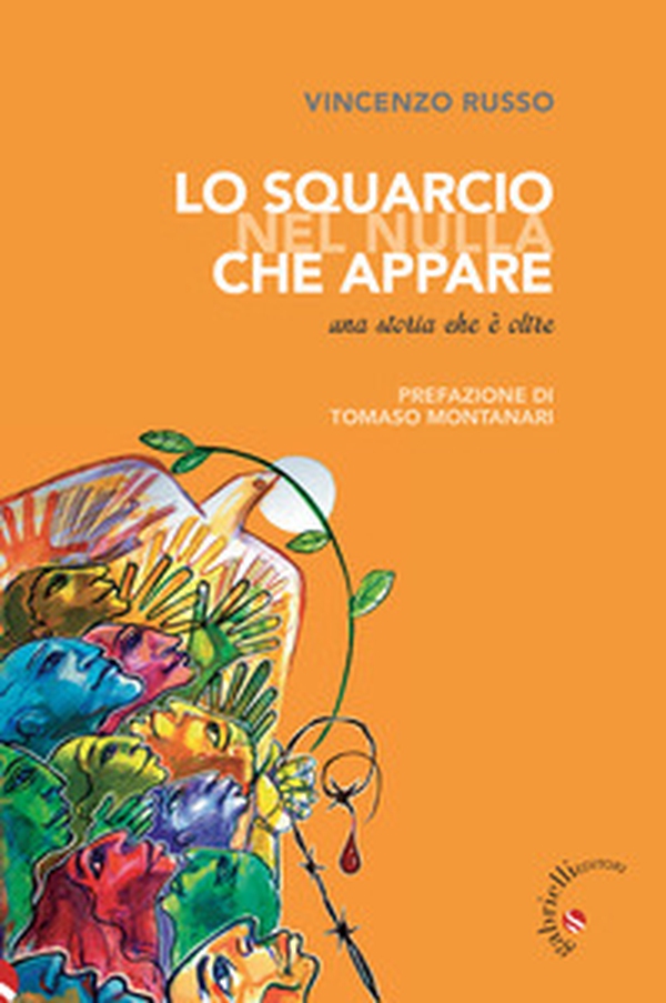 Lo squarcio nel nulla che appare. Una storia che è oltre - Librerie.coop Lo squarcio nel nulla che appare. Una storia che è oltre - Librerie.coop