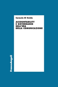 Accountability e governance nell'era della comunicazione - Librerie.coop Accountability e governance nell'era della comunicazione - Librerie.coop