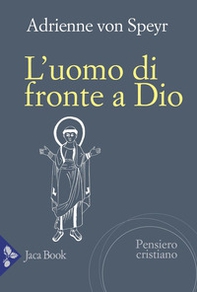 L'uomo di fronte a Dio - Librerie.coop