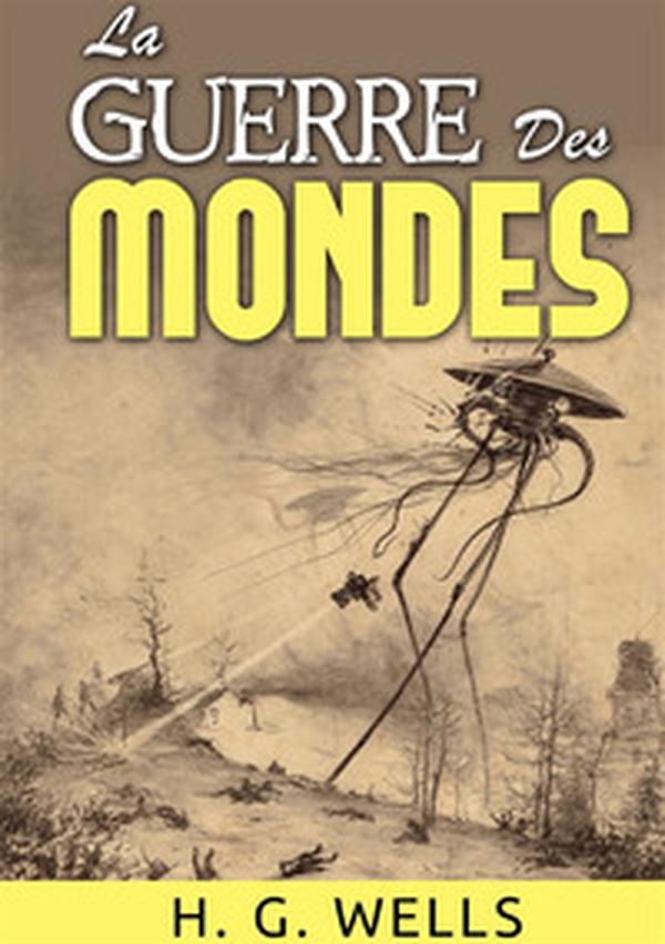La guerre des mondes - Librerie.coop La guerre des mondes - Librerie.coop