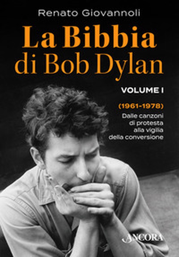 La Bibbia di Bob Dylan - Vol. 1 - Librerie.coop La Bibbia di Bob Dylan - Vol. 1 - Librerie.coop