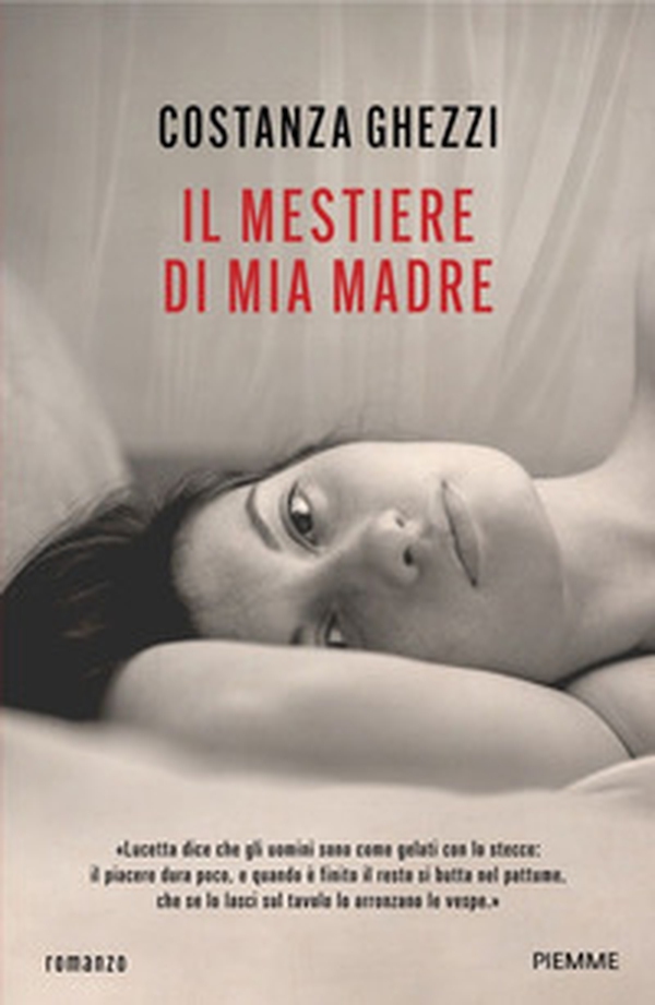 Il mestiere di mia madre - Librerie.coop Il mestiere di mia madre - Librerie.coop