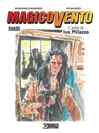 Magico Vento. L'arte di Ivo Milazzo - Vol. 3 - Librerie.coop