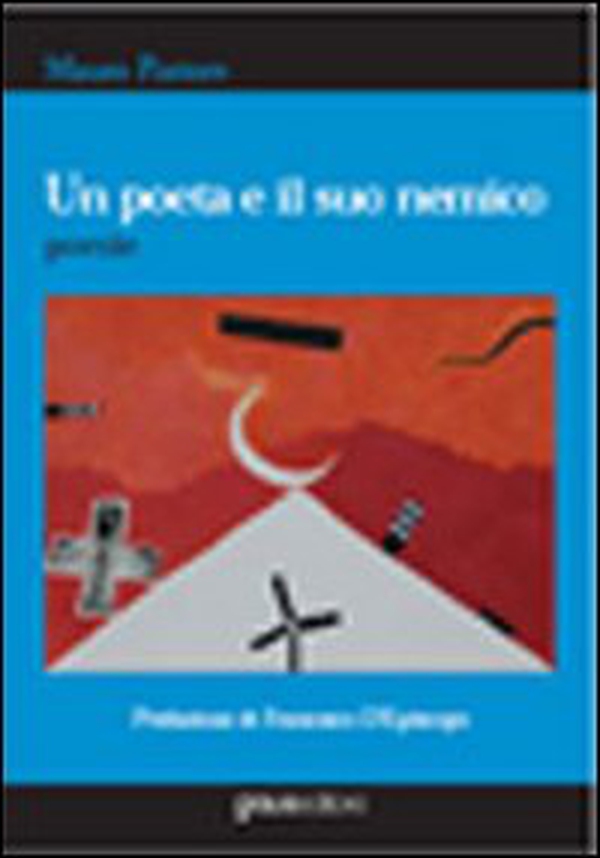 Il poeta e il suo nemico - Librerie.coop Il poeta e il suo nemico - Librerie.coop