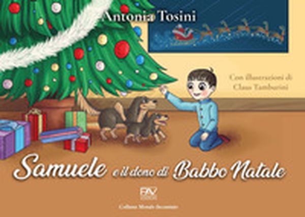 Samuele e il dono di Babbo Natale - Librerie.coop Samuele e il dono di Babbo Natale - Librerie.coop