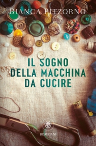 Il sogno della macchina da cucire - Librerie.coop Il sogno della macchina da cucire - Librerie.coop