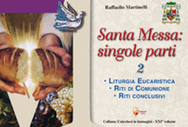 Santa Messa: singole parti - Vol. 2 - Librerie.coop Santa Messa: singole parti - Vol. 2 - Librerie.coop