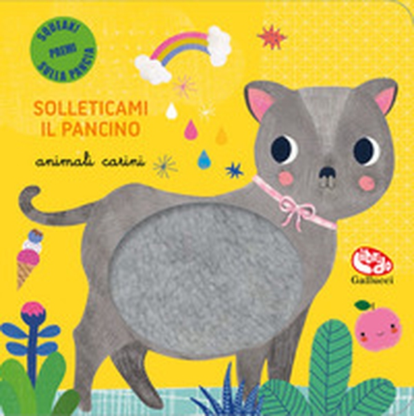 Animali carini. Solleticami il pancino - Librerie.coop Animali carini. Solleticami il pancino - Librerie.coop