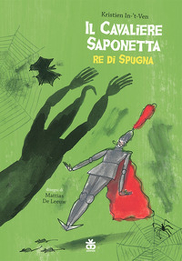 Il cavaliere saponetta re di spugna - Librerie.coop Il cavaliere saponetta re di spugna - Librerie.coop