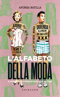 L'alfabeto della moda. Il mondo della moda di oggi in 26 lettere - Librerie.coop