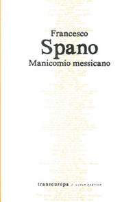 Manicomio messicano - Librerie.coop