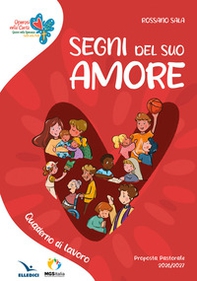 Segni del suo amore. Operosi nella carità. Quaderno di lavoro - Librerie.coop