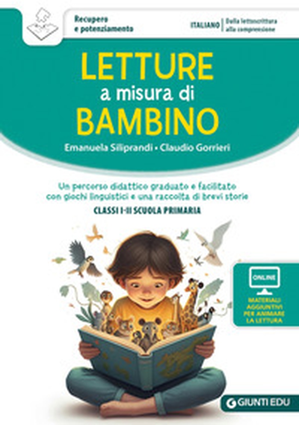 Letture a misura di bambino. Un percorso didattico graduato e facilitato con giochi linguistici e una raccolta di brevi storie. Classi I-II scuola primaria - Librerie.coop Letture a misura di bambino. Un percorso didattico graduato e facilitato con giochi linguistici e una raccolta di brevi storie. Classi I-II scuola primaria - Librerie.coop