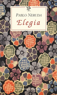 Elegia. Testo spagnolo a fronte - Librerie.coop