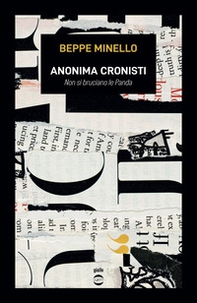 Anonima cronisti. Non si bruciano le Panda - Librerie.coop