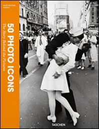50 photo icons. The story behind the pictures - Librerie.coop 50 photo icons. The story behind the pictures - Librerie.coop