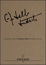 Charlotte Delbo. Una memoria, mille voci - Librerie.coop