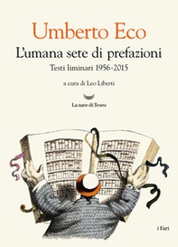 L'umana sete di prefazioni. Testi liminari 1956-2015 - Librerie.coop