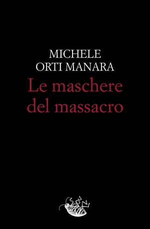 Le maschere del massacro - Librerie.coop