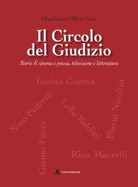 Il Circolo del Giudizio. Storie di cinema e poesia, televisione e letteratura - Librerie.coop