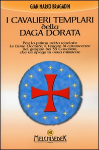 I cavalieri templari della daga dorata - Librerie.coop
