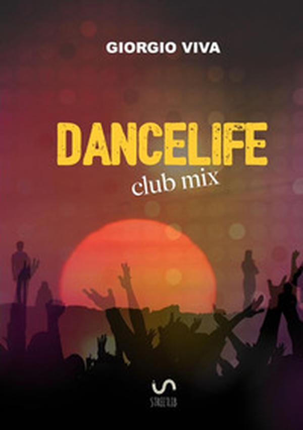 Dancelife - Librerie.coop Dancelife - Librerie.coop