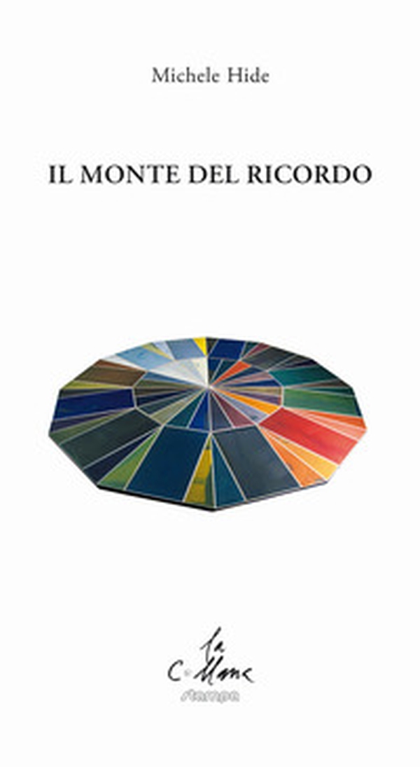 Il monte del ricordo - Librerie.coop Il monte del ricordo - Librerie.coop