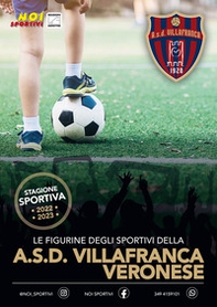 A.S.D. Villafranca Veronese. Album con collezione completa di figurine non imbustate - Librerie.coop