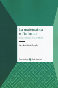 La matematica e l'infinito. Storia e attualità di un problema - Librerie.coop La matematica e l'infinito. Storia e attualità di un problema - Librerie.coop