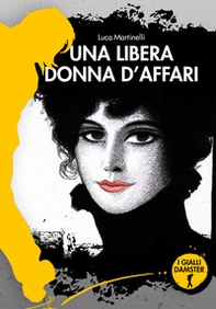Una libera donna d'affari - Librerie.coop