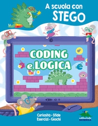 Coding e Logica. A scuola con Stego - Librerie.coop