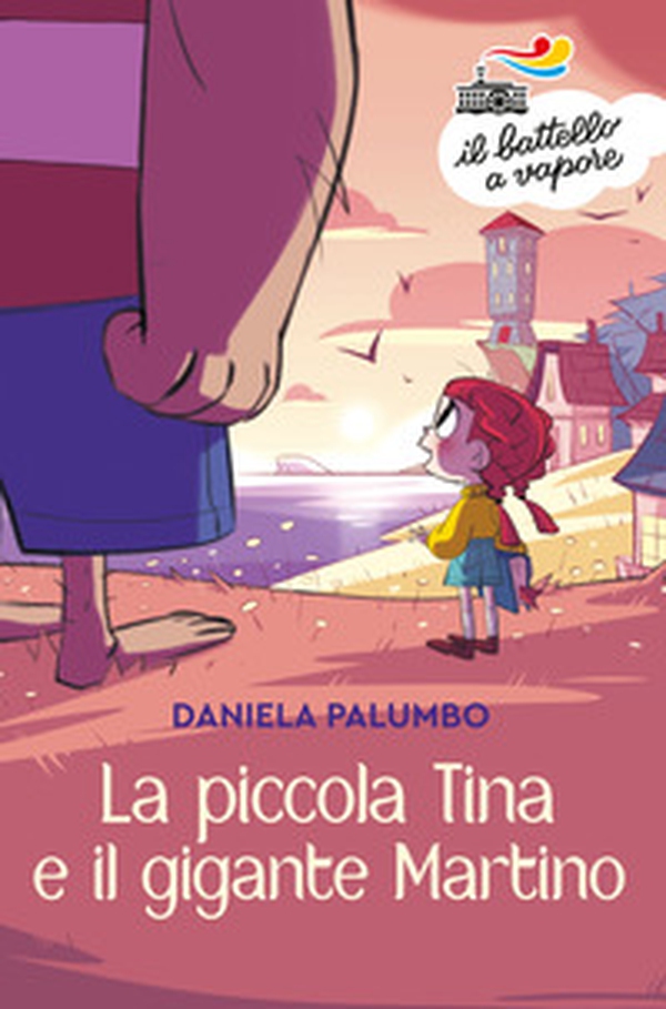 La piccola Tina e il gigante Martino - Librerie.coop La piccola Tina e il gigante Martino - Librerie.coop