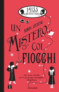 Miss Detective - 5. Un mistero... coi fiocchi - Librerie.coop