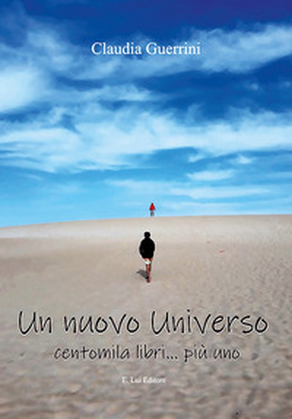 Un nuovo universo. Centomila libri... più uno - Librerie.coop