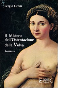 Il mistero dell'ostentazione della vulva - Librerie.coop