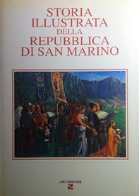 Storia illustrata della Repubblica di San Marino - Vol. 2 - Librerie.coop